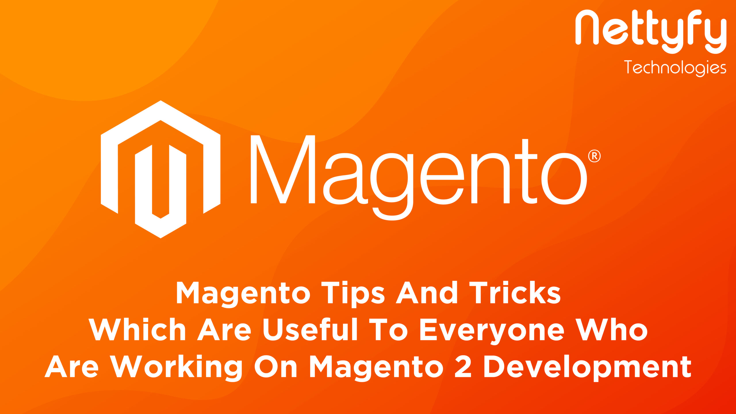 Magento tips and tricks useful to everyone who are working on magento 2 development.