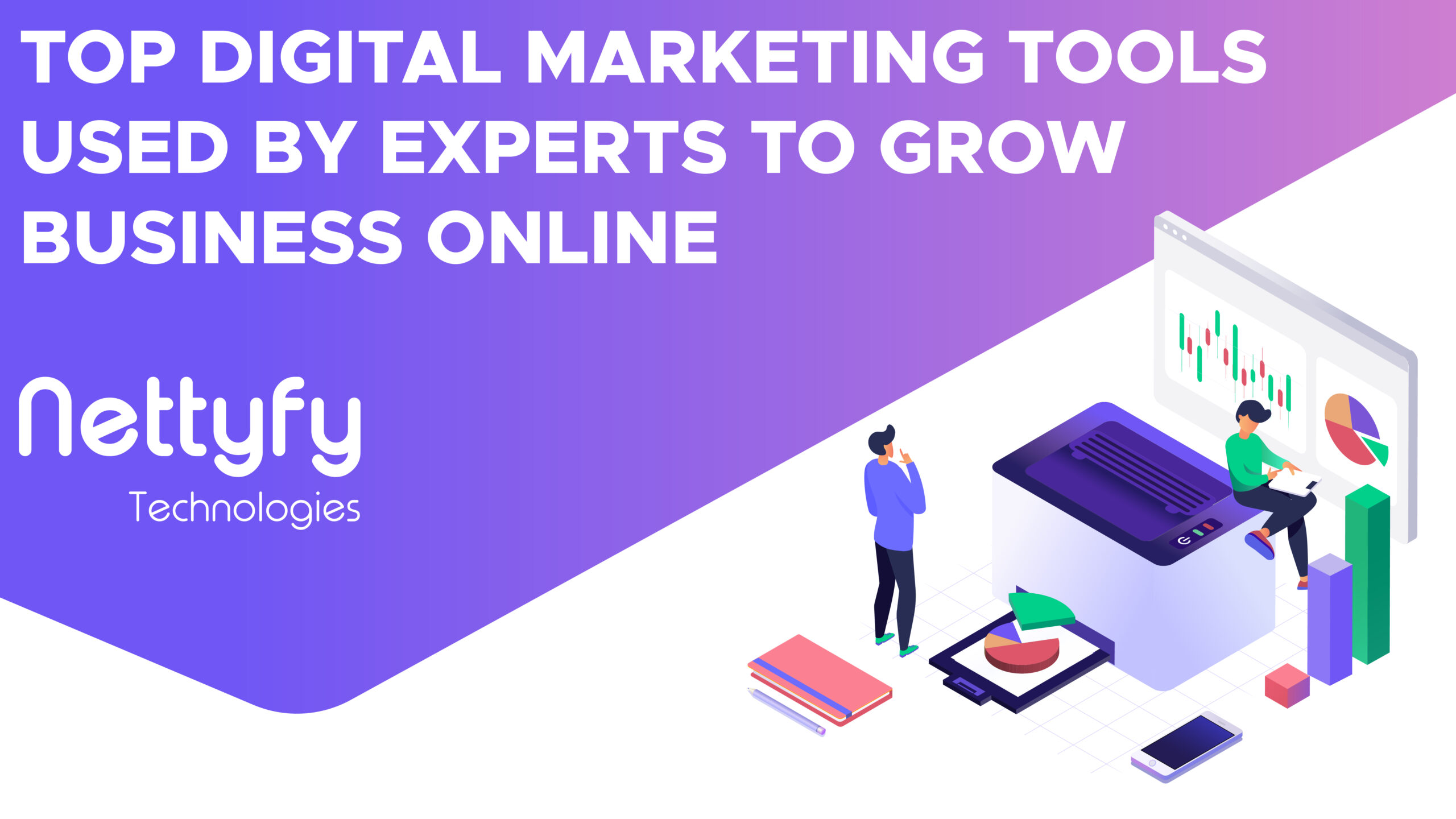 Top digital marketing tools used by experts to grow business online