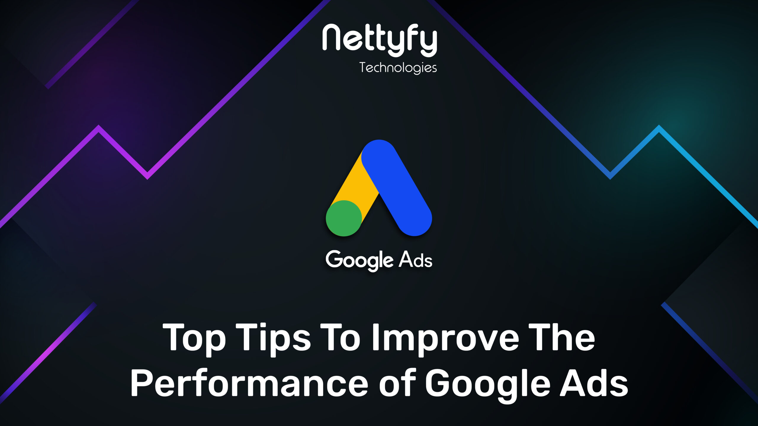 Top 12 tips to improve the google ads performance