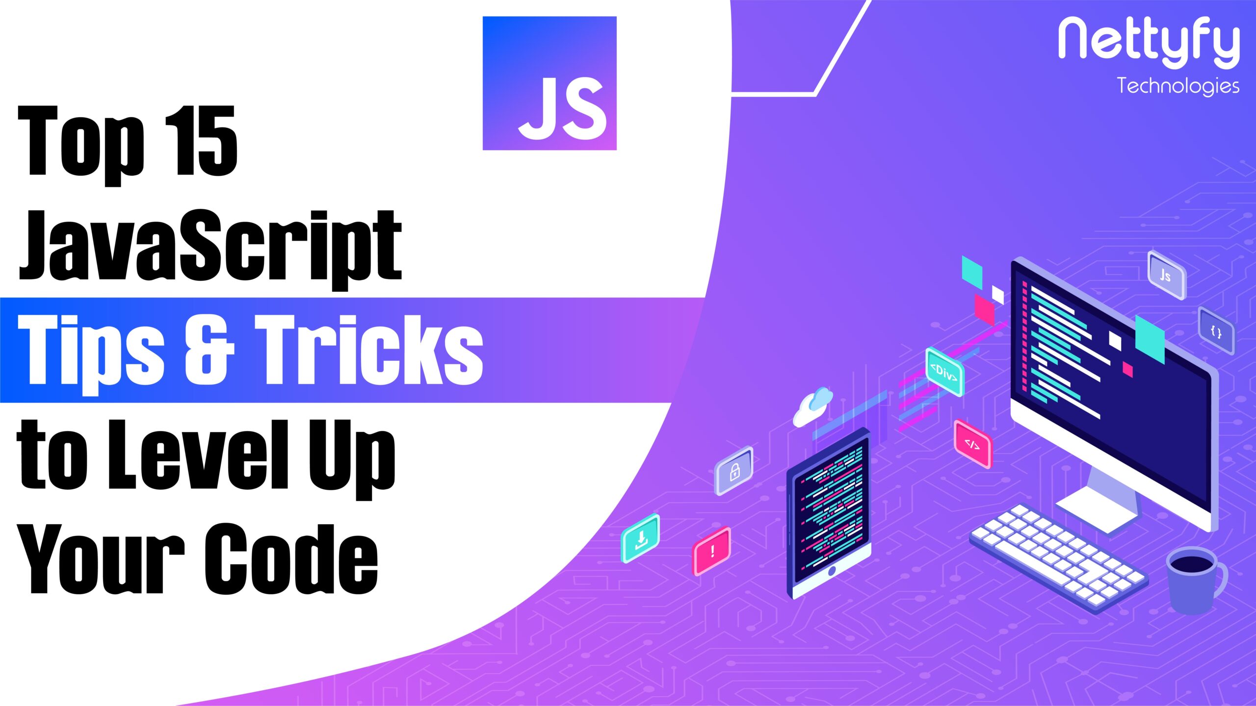 Top 15 javascript tips and tricks to level up your code