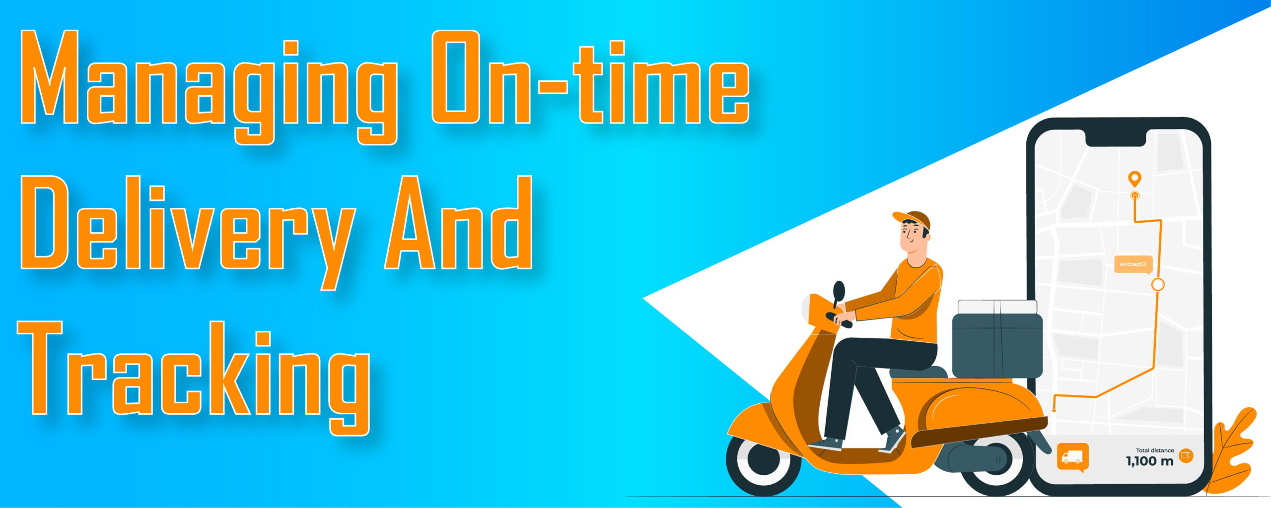 Managing on-Time Delivery and Tracking