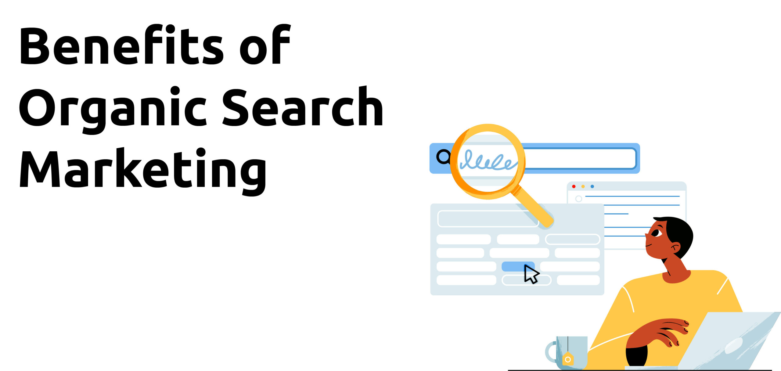 Benefits of Organic Search Marketing